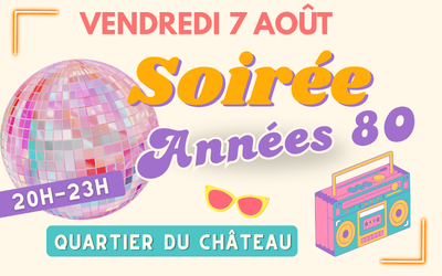 SOIREE ANNEES 80 vendredi 7 août